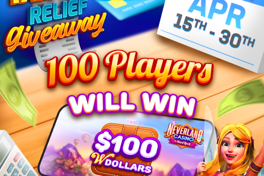 Tax day relief giveaway at neverland casino from april 15th to april 30th.