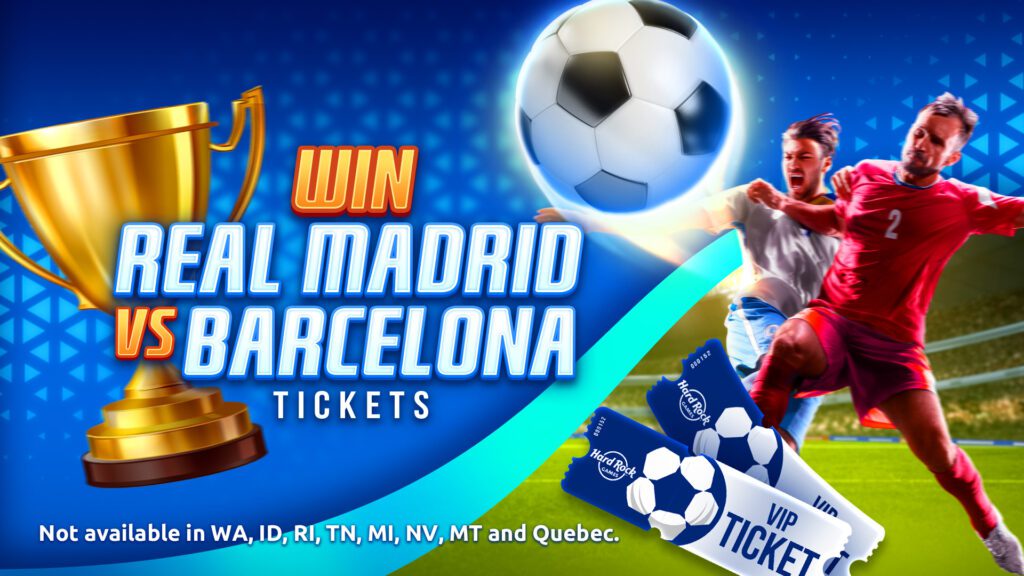 Win Real Madrid vs Barcelona tickets with Hard Rock Games