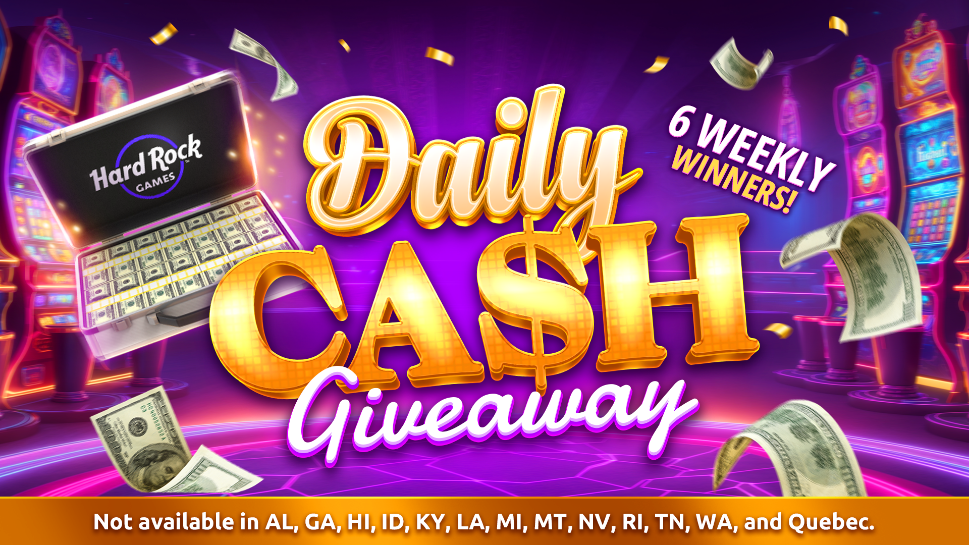 Promotional banner for Hard Rock Games' Daily Cash Giveaway featuring a briefcase of cash, vibrant slot machines, and the text '6 Weekly Winners!' with eligibility details.